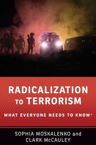 Clark R. McCauley - Radicalization to Terrorism : What Everyone Needs image 1