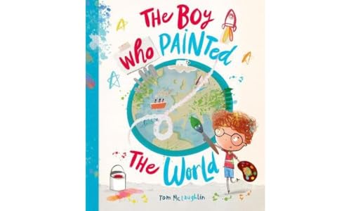 Tom McLaughlin - Boy Who Painted The World - Paperback image 1