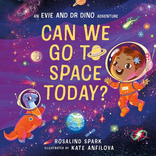 Rosalind Spark - Evie and Dr Dino: Can We Go to Space Today? - Paperba image 1