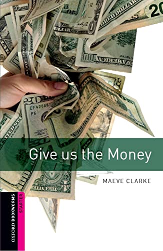Maeve Clarke - Oxford Bookworms Library: Starter Level:: Give us the M image 1