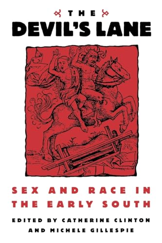 The Devil's Lane: Sex and Race in the Early South