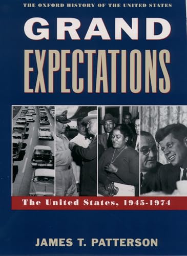 James T. Patterson - Grand Expectations : The United States, 1945-1974 image 1