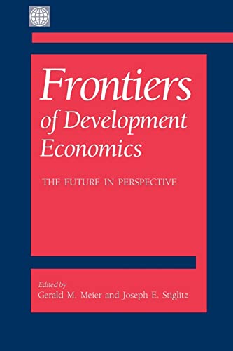 Frontiers of Development Economics: The Future in Perspective