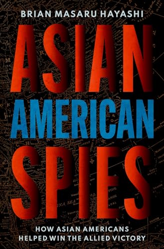 Brian Masaru Hayashi - Asian American Spies : How Asian Americans Help image 1