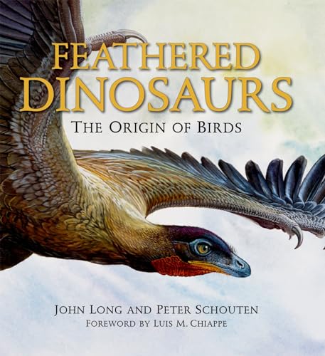 John L. Long - Feathered Dinosaurs : The Origin of Birds - Hardback image 1