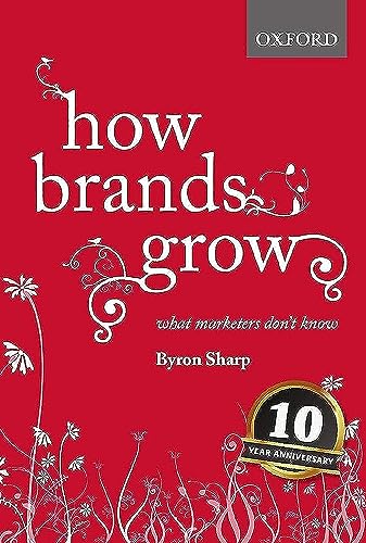 Byron Sharp - How Brands Grow : What Marketers Don't Know - Hardba image 1