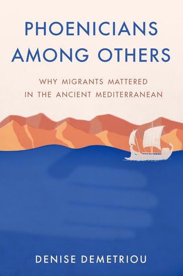 Denise Demetriou - Phoenicians among Others : Why Migrants Mattered in image 1