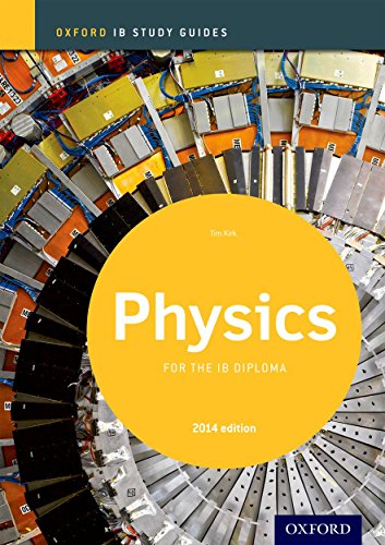 Tim Kirk - Oxford IB Study Guides: Physics for the IB Diploma - Paperb image 1