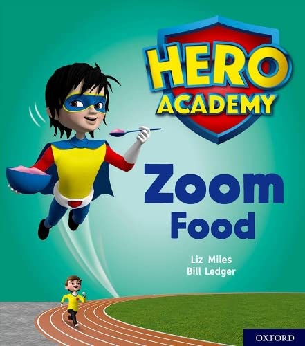 Liz Miles - Hero Academy: Oxford Level 3, Yellow Book Band: Zoom Food image 1