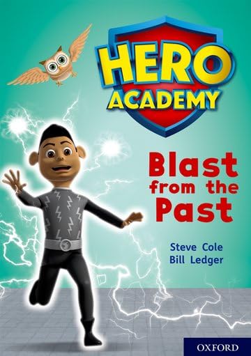 Steve Cole - Hero Academy: Oxford Level 10, White Book Band: Blast fro image 1