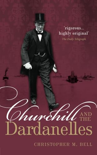 Christopher M. Bell - Churchill and the Dardanelles - Paperback image 1