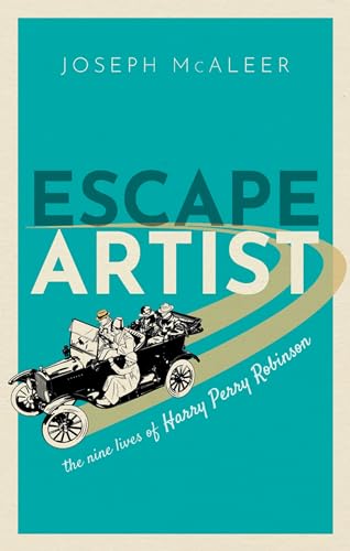 Joseph McAleer - Escape Artist : The Nine Lives of Harry Perry Robinso image 1