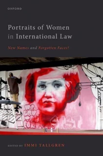 Portraits of Women in International Law : New Names and Forgotten Face image 1