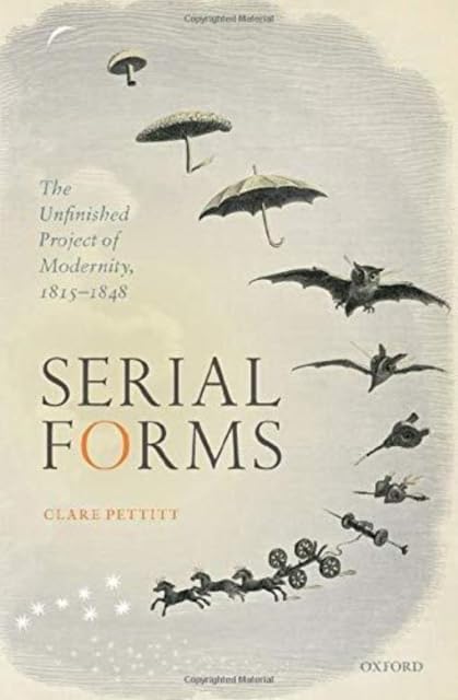 Clare Pettitt - Serial Forms : The Unfinished Project of Modernity, 18 image 1