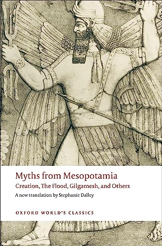 Myths from Mesopotamia : Creation, The Flood, Gilgamesh, and Others - image 1