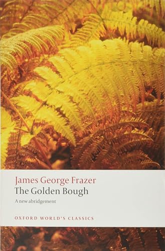 Sir James George Fra - Golden Bough : A Study in Magic and Religion - image 1