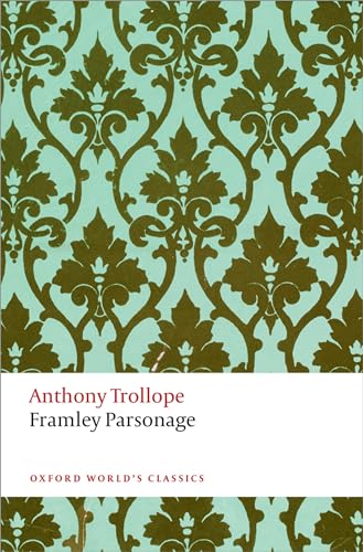 Anthony Trollope - Framley Parsonage : The Chronicles of Barsetshire - image 1