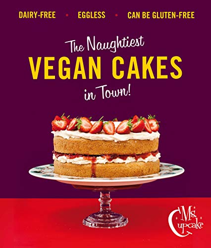 Mellissa Morgan - Ms Cupcake : The Naughtiest Vegan Cakes in Town - Ha image 1