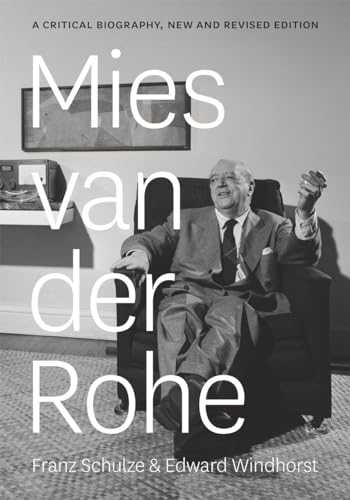 Edward Windhorst - Mies Van Der Rohe : A Critical Biography - Paperbac image 1