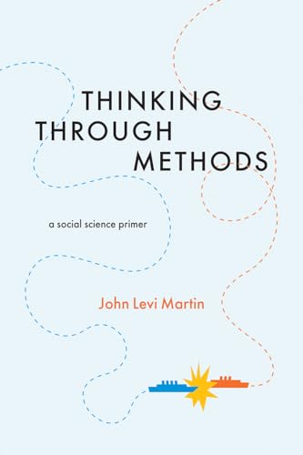 John Levi Martin - Thinking Through Methods : A Social Science Primer image 1