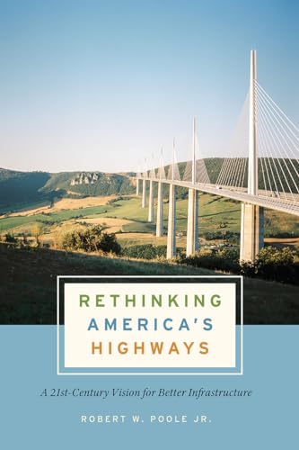 Robert W. Poole Jr. - Rethinking America's Highways : A 21st-Centu image 1