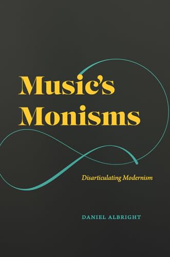 Alexander Rehding - Music's Monisms : Disarticulating Modernism - image 1