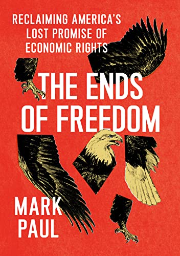 Mark Paul - Ends of Freedom : Reclaiming America's Lost Promise of image 1