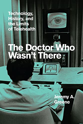 Jeremy A. Greene - Doctor Who Wasn't There : Technology, History, image 1