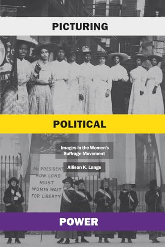 Allison K Lange - Picturing Political Power : Images in the Women' image 1