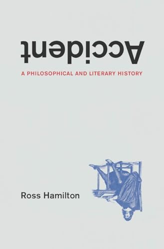 Ross Hamilton - Accident : A Philosophical and Literary History - Pape image 1