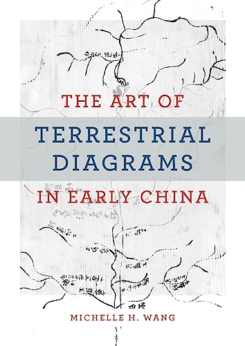 Michelle H. Wang - Art of Terrestrial Diagrams in Early China - Hardba image 1