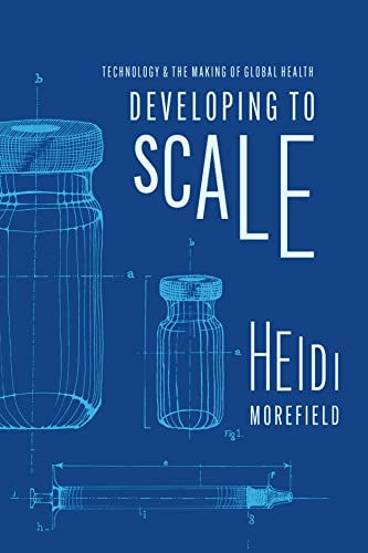 Heidi Morefield - Developing to Scale : Technology and the Making of G image 1