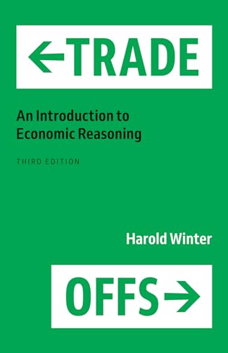 Harold Winter - Trade-Offs : An Introduction to Economic Reasoning - P image 1