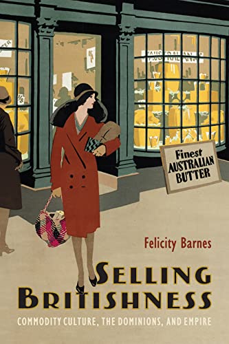 Felicity Barnes - Selling Britishness : Commodity Culture, the Dominio image 1