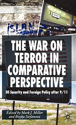 The War on Terror in Comparative Perspective: Us Security and Foreign Policy After 9/11