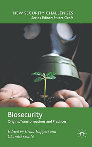 Biosecurity : Origins, Transformations and Practices