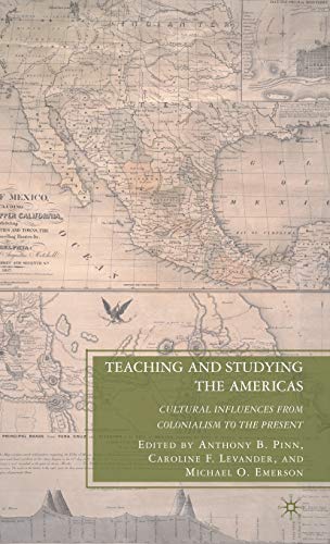 Teaching and Studying the Americas: Cultural Influences from Colonialism to the Present