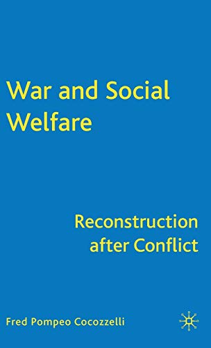 War and Social Welfare : Reconstruction after Conflict