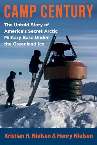 Kristian Hvidtfeldt - Camp Century : The Untold Story of America's image 1