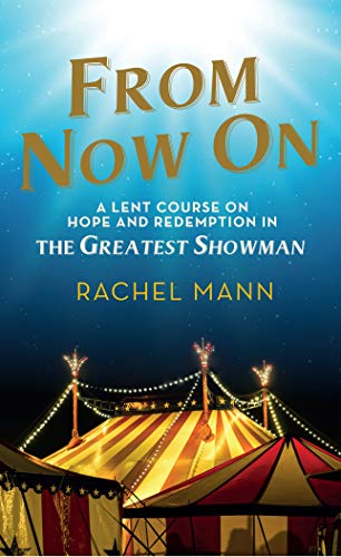 Rachel Mann - From Now On : A Lent Course on Hope and Redemption in Th image 1