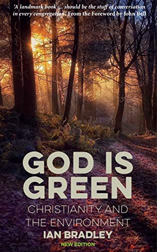 Ian Bradley - God Is Green : Christianity and the Environment - Paperb image 1