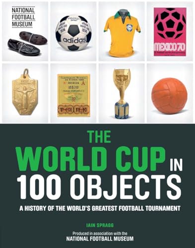 Iain Spragg - World Cup in 100 Objects - Hardback image 1