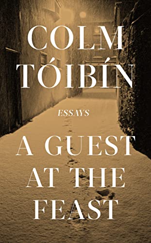 Colm Toibin - A Guest at the Feast - Hardback image 1