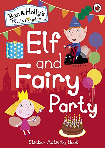 Ben and Holly's Little Kingdom: Elf and Fairy Party - Paperback image 1