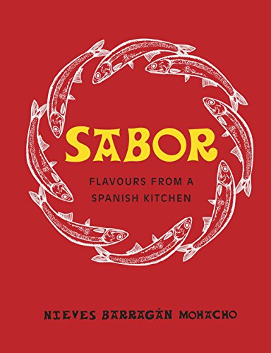 Nieves Barragan Moha - Sabor : Flavours from a Spanish Kitchen - Hardb image 1