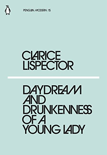 Clarice Lispector - Daydream and Drunkenness of a Young Lady - Paperba image 1