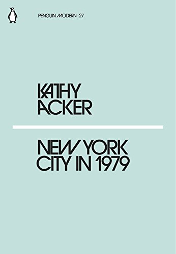 Kathy Acker - New York City in 1979 - Paperback image 1