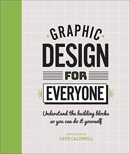 Cath Caldwell - Graphic Design For Everyone : Understand the Building image 1