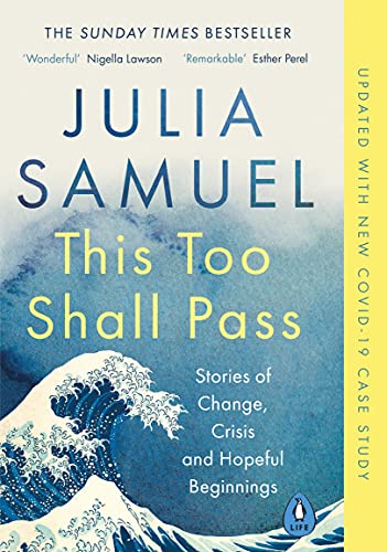 Julia Samuel - This Too Shall Pass : Stories of Change, Crisis and Hop image 1