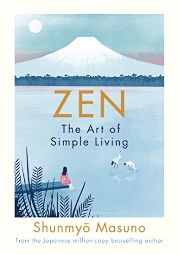 Shunmyo Masuno - Zen: The Art of Simple Living - Hardback image 1